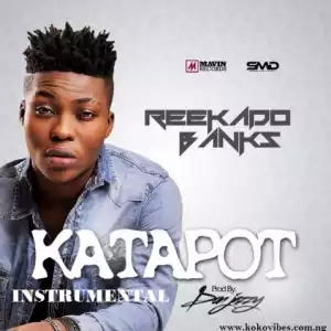 Instrumental: Reekardo Banks - Katapot (Beat By Don Jazzy)